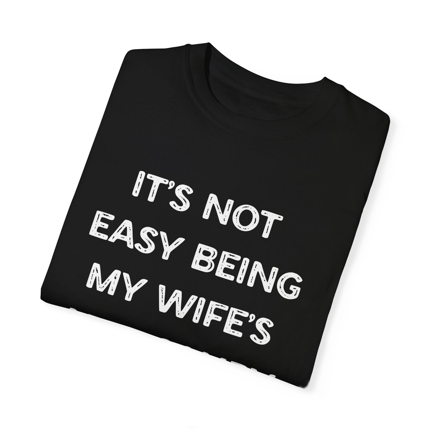 To My Husband | Unisex Garment-Dyed T-shirt