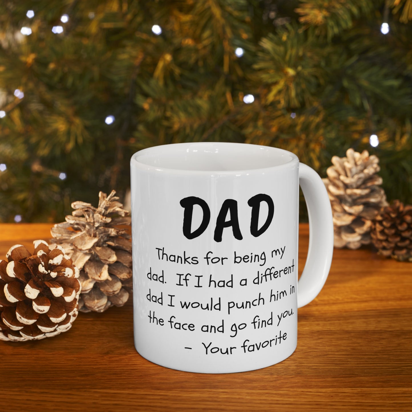 To My Dad | Ceramic Mug 11oz